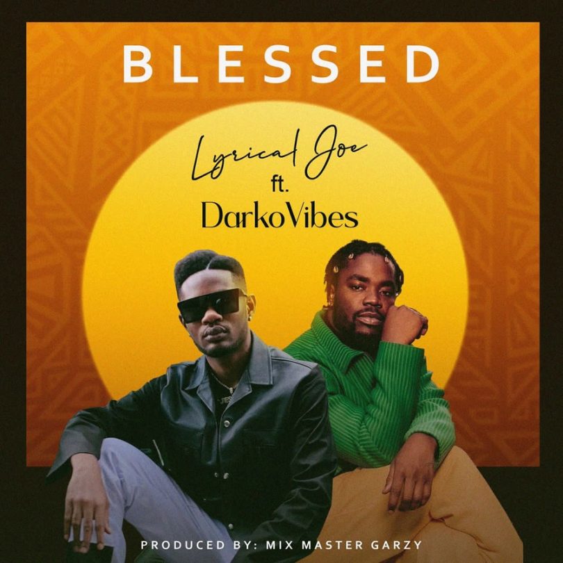 Lyrical Joe - Blessed ft. Darkovibes