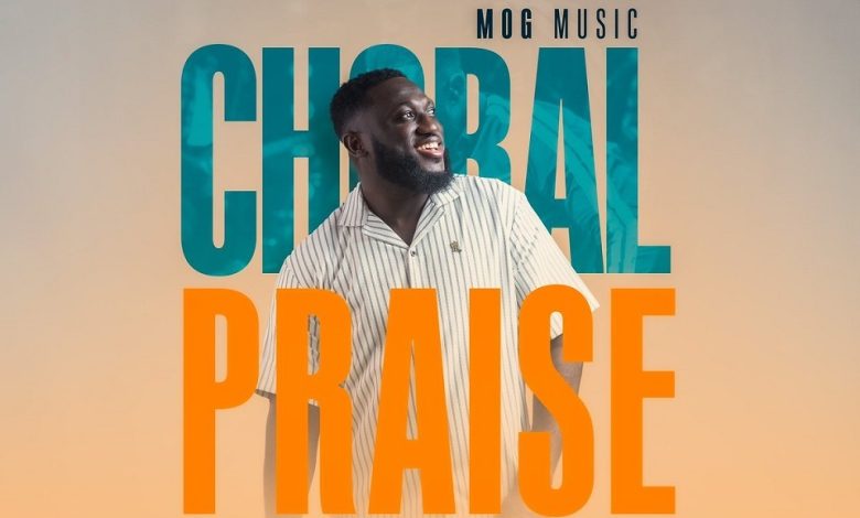 MOG Music - Choral Praise