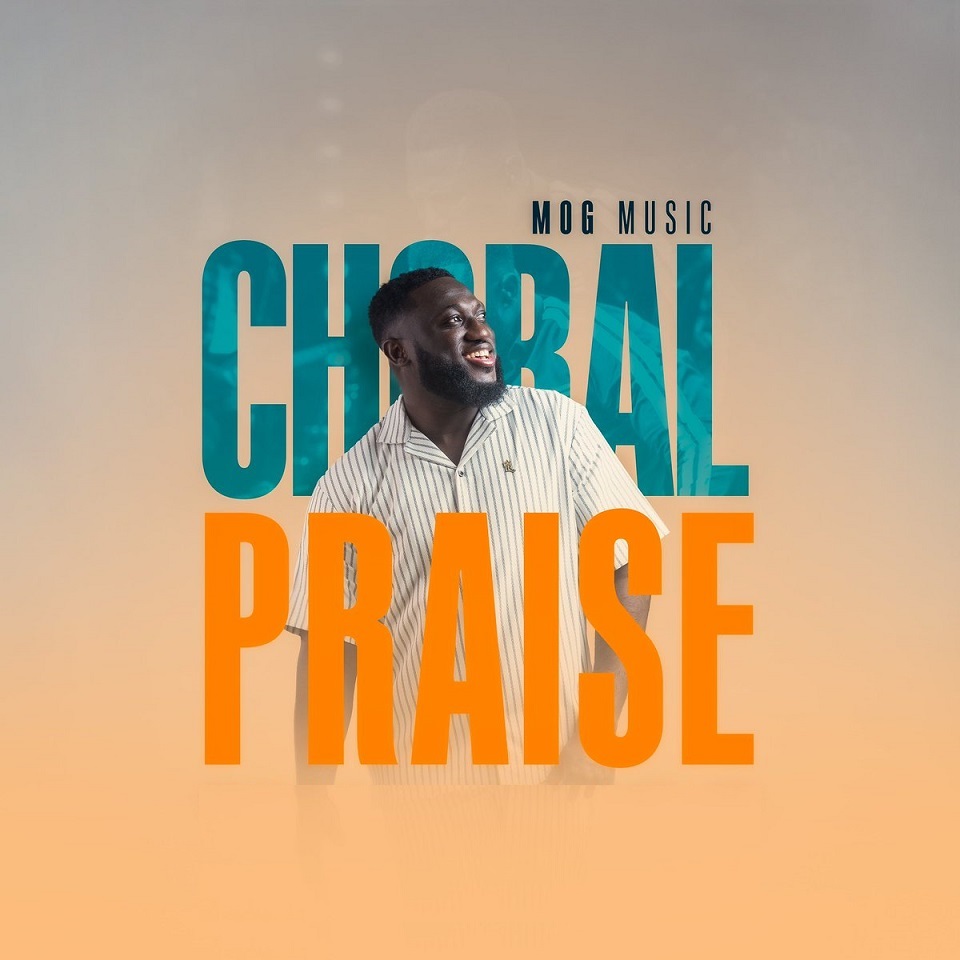 MOG Music - Choral Praise