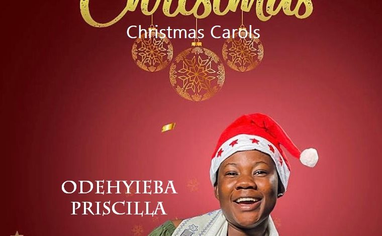 Odehyieba Priscilla - Christmas Carols (The Most Wonderful Christmas Songs Ever)
