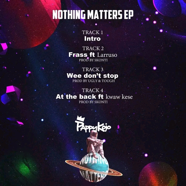 Pappy Kojo Nothing Matters Full EP