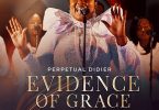 Perpetual Didier - Evidence Of Grace