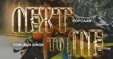 Popcaan - Next To Me ft. Toni-Ann Singh