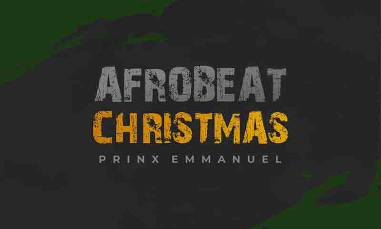 Prinx Emmanuel - Afrobeat Christmas