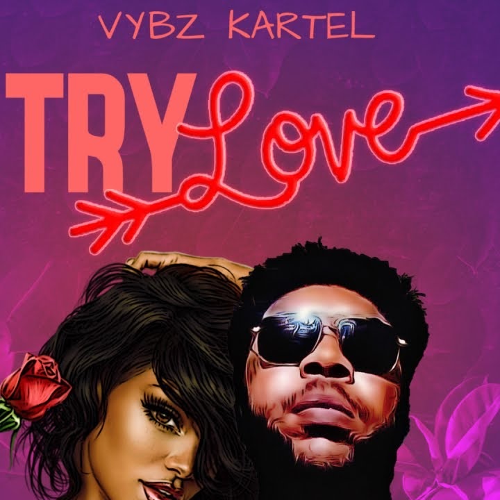 Vybz Kartel – Try Love