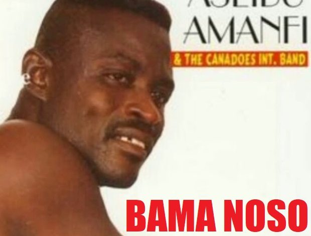 Aseibu Amanfi - Bama Noso
