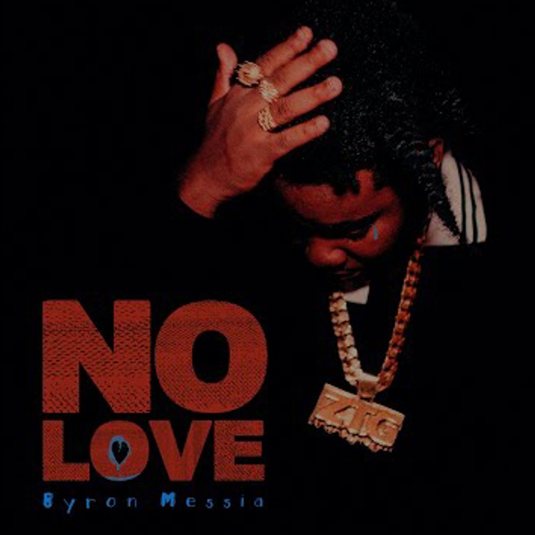 Byron Messia No Love Album