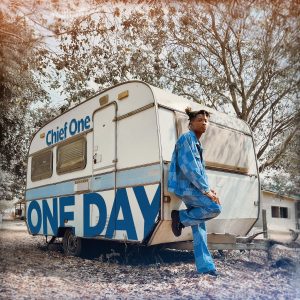 Chief One - One Day (2023)