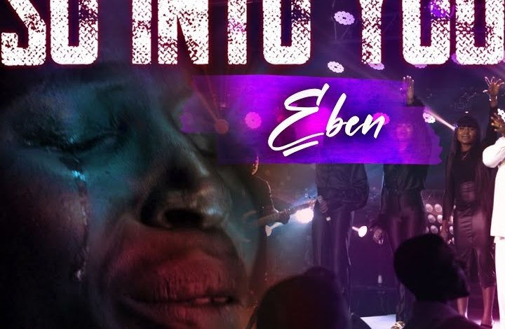 Eben - So Into You (Worship)