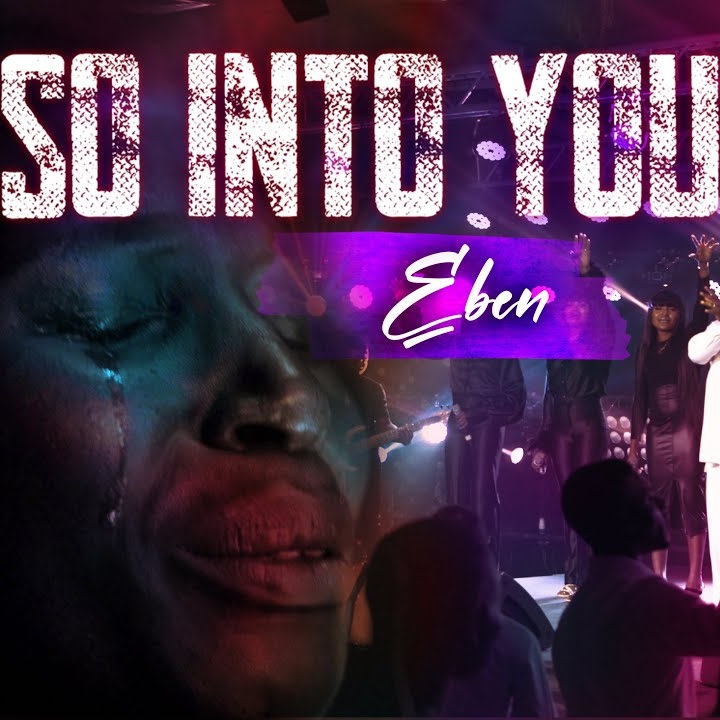 Eben - So Into You (Worship)