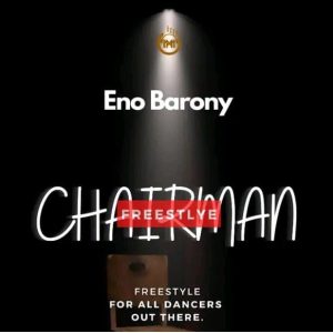 Eno-Barony - Chairman (Freestyle)