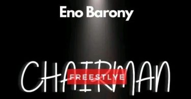 Eno-Barony - Chairman (Freestyle)