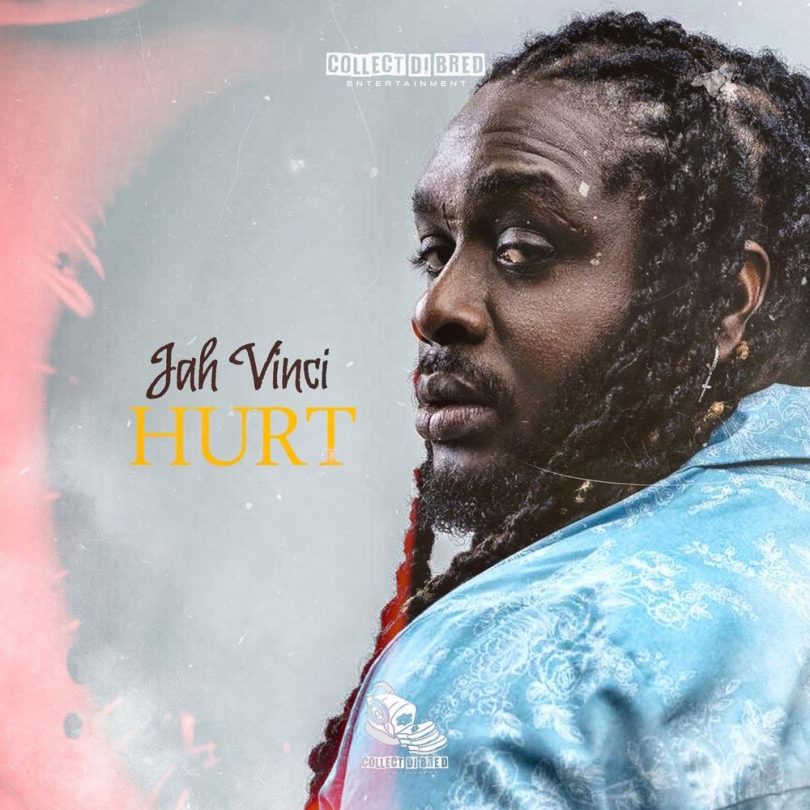 Jah Vinci - Hurt