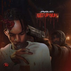 JayBlem - Get Up Nuh (Skeng Diss)