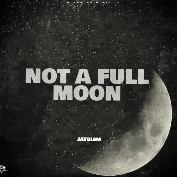 JayBlem - Not A Full Moon (Skeng Diss)