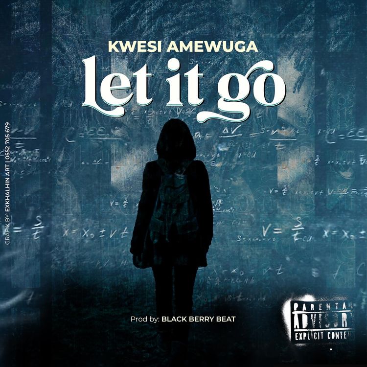 Kwesi Amewuga - Let It Go
