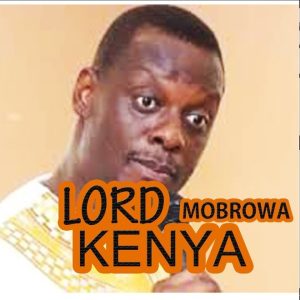 Lord Kenya Mmobrowa