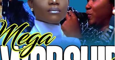 Mega Worship Songs Filled With Anointing