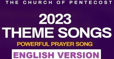 The Church Of Pentecost - 2023 Theme Song (English)