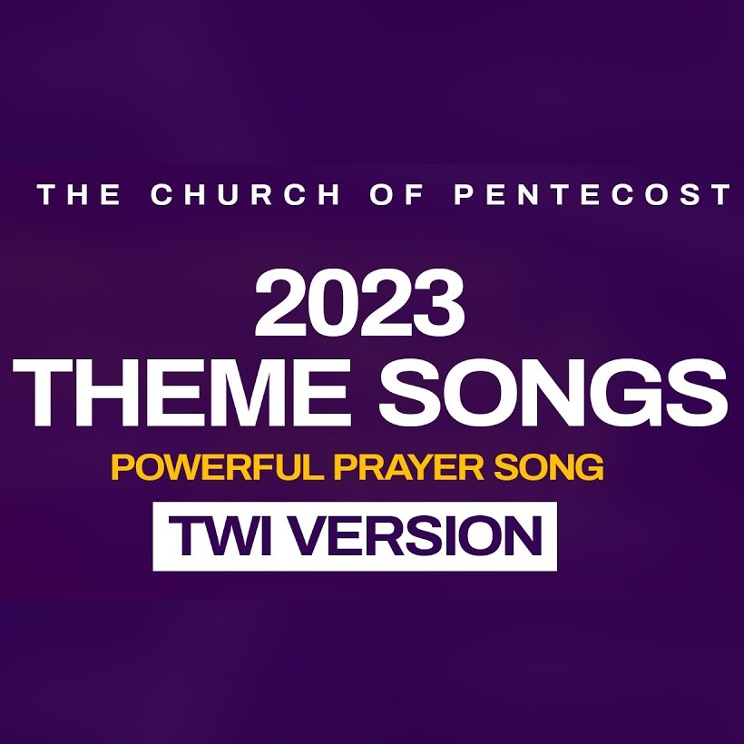 The Church Of Pentecost – 2023 Theme Song (Twi Version)