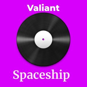 Valiant - Spaceship