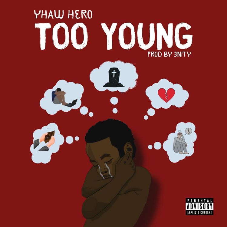 Yhaw Hero - Too Young