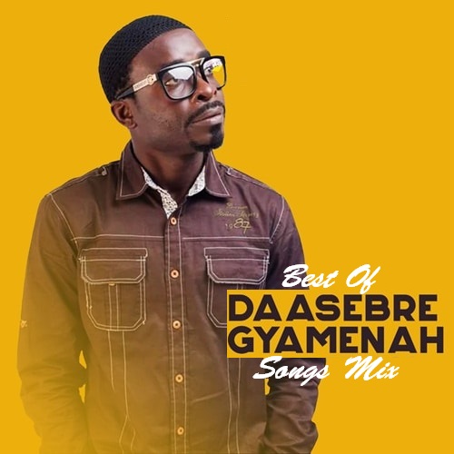 Best Of Daasebre Gyamenah Highlife Songs Mix