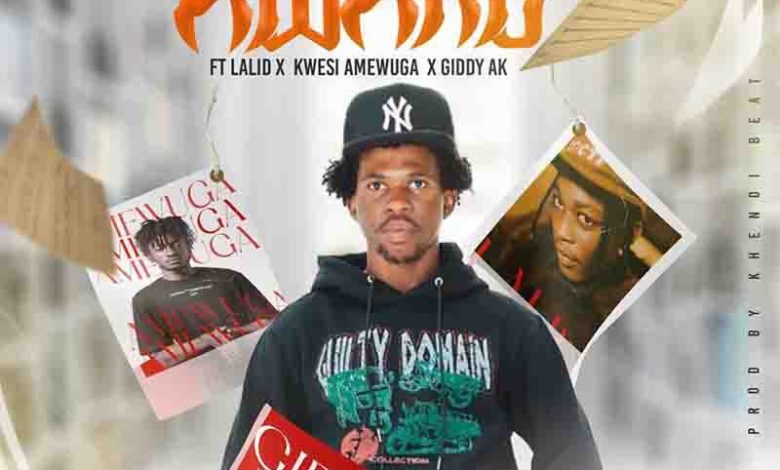 Kwesi Dain - Awake ft Lalid, Kwesi Amewuga & Giddy AK