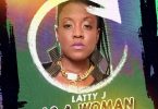 Latty J - As A Woman