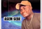 Nana Quame - Asem Sebe