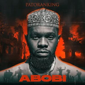 Patoranking - Abobi