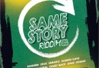 Same Story Riddim