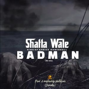 Shatta Wale - Badman