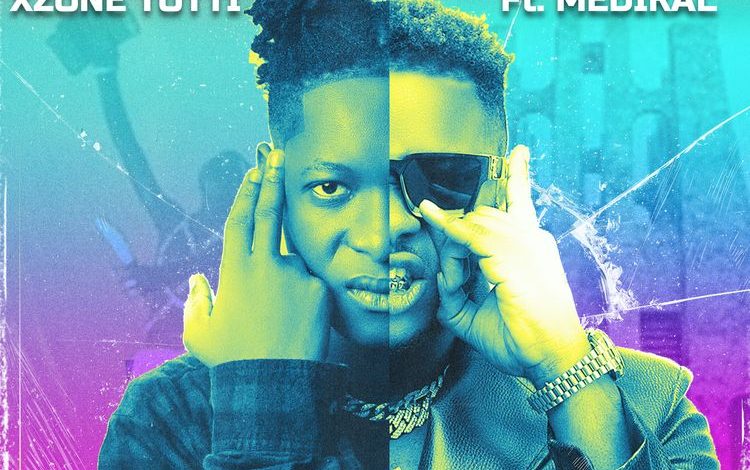 Xzone Totti Ft Medikal Saadie No