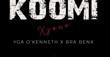 Xzone Totti - Koomi ft YGA, O'Kenneth x Braa Benk