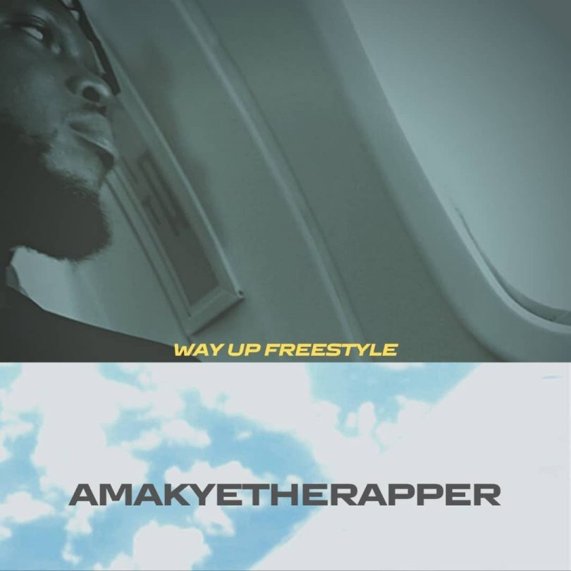 Amakyetherapper - Way Up (Freestyle)