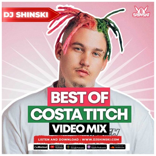 DJ Shinski - Best of Costa Titch (Tribute Mix)