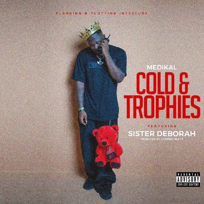 Medikal - Cold & Trophies ft. Sister Deborah