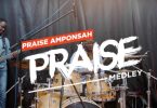 Praise Amponsah - Praise Medley