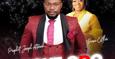 Prophet Joseph Atarah - Woye Odo ft. Piesie Esther