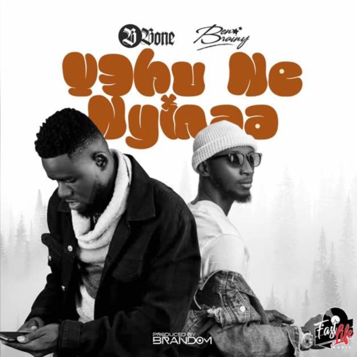 B Bone - Yehu Ne Nyinaa ft Ben Brainy