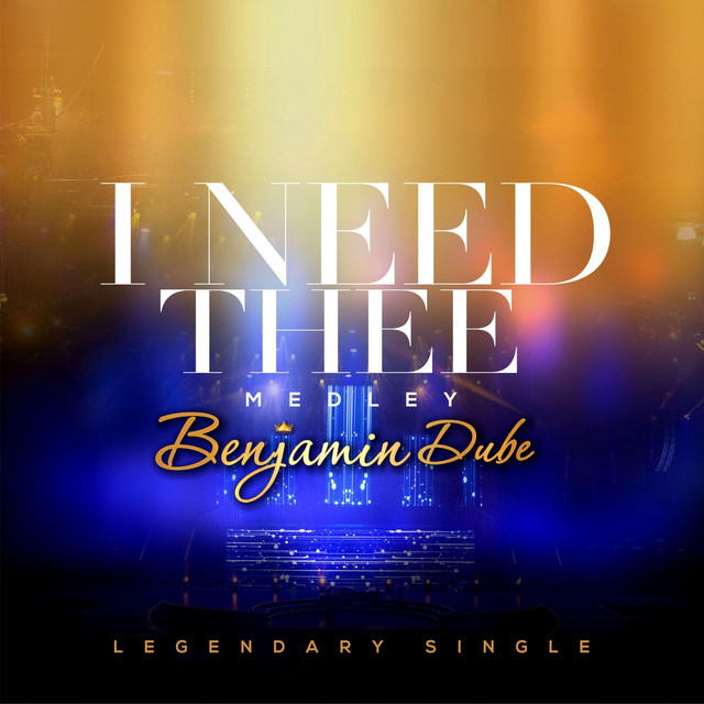 Benjamin Dube - I Need Thee Medley