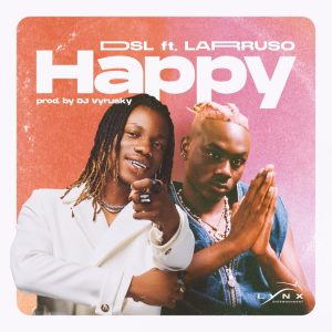 DSL - Happy ft. Larruso