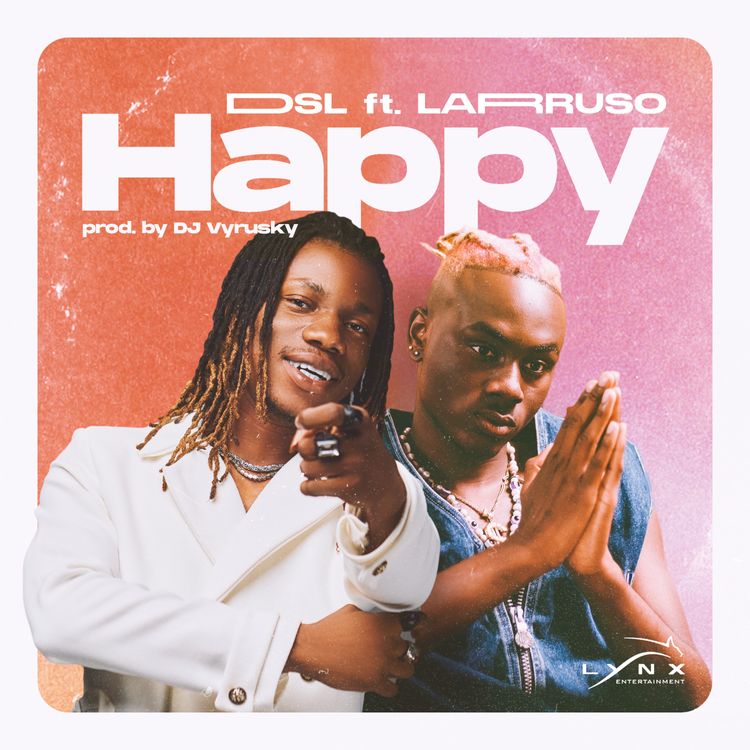 DSL - Happy ft. Larruso