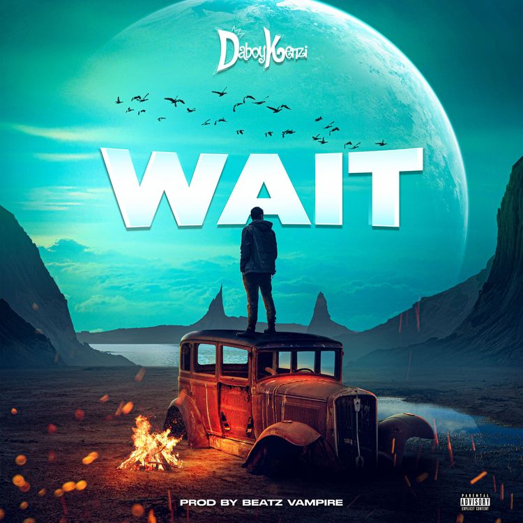 Daboy Kenzi - Wait