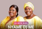 Efua Black - Ma Metse Biara (Nyame Do Me) ft Amy Newman