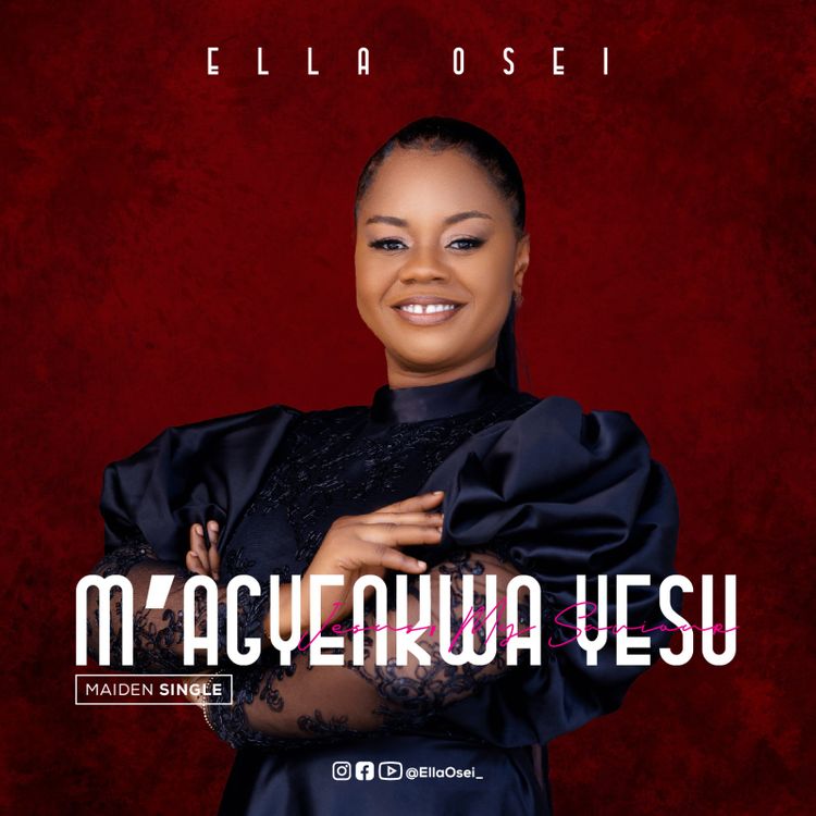 Ella Osei - Magyenkwa Yesu