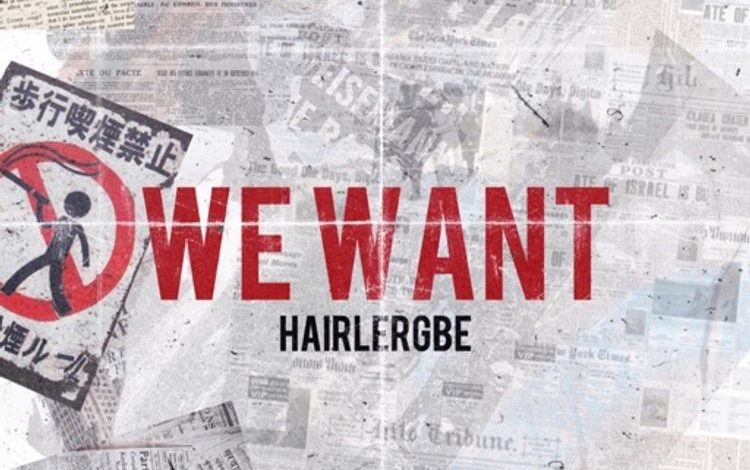 Hairlergbe - We Want ft Keeny Ice x Mawuli Younggod x Kpese Boii