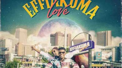 Kofi Kinaata - Effiakuma Love