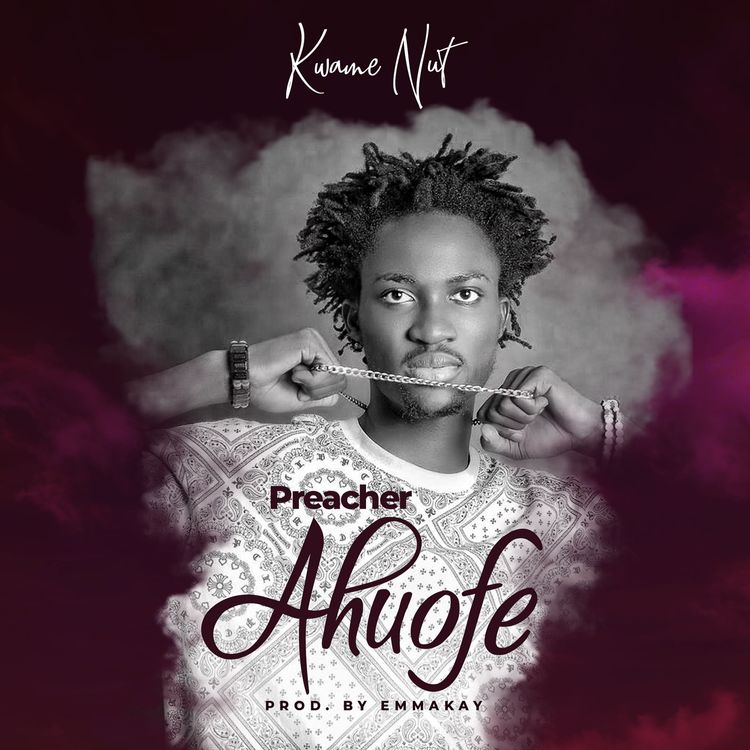 Kwame Nut - Preacher Ahuofe